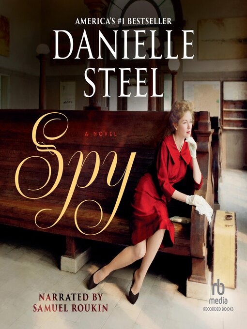 Title details for Spy by Danielle Steel - Wait list